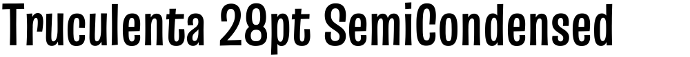 Truculenta 28pt SemiCondensed