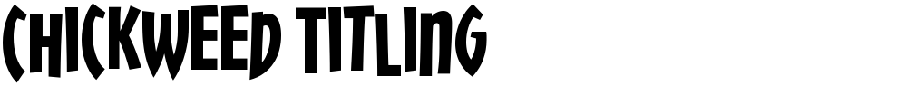 Chickweed Titling